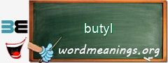 WordMeaning blackboard for butyl